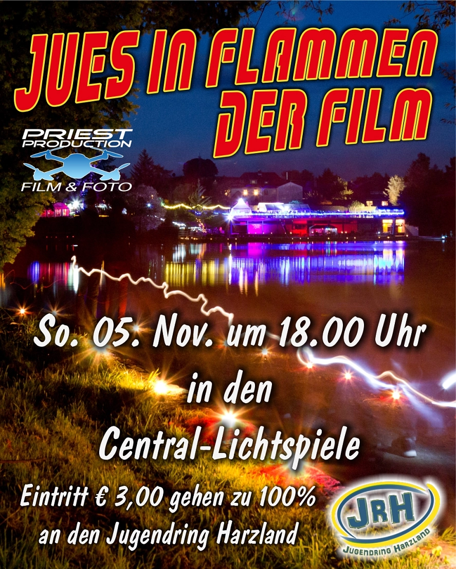 Juessee in Flammen der Film Juessee in Flammen der Film © Central-Lichtspiele Herzberg