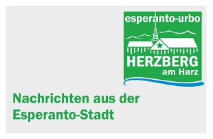 Nachrichten aus der Esperanto-Stadt&nbsp;&copy;&nbsp;Stadt Herzberg am Harz