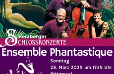 Das Ensemble Phanatastique spielt im Rahmen der Herzberger Schlosskonzerte sein aktuelles Programm "Träume"